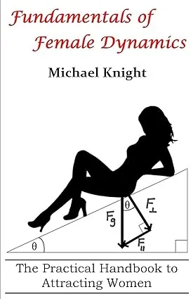 Fundamentals of Female Dynamics by Michael Knight