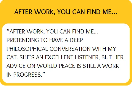 Funny bumble prompt answers for after work you can find me..