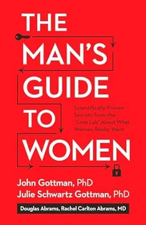 The Man’s Guide to Women by John Gottman