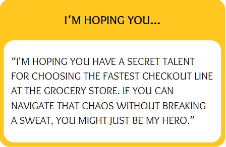 Funny bumble prompt answer for I'm hoping you