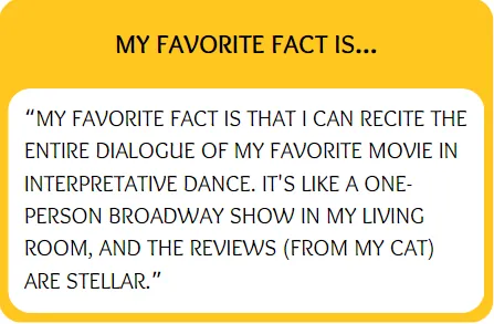 Funny bumble prompt answers for my favorite fact